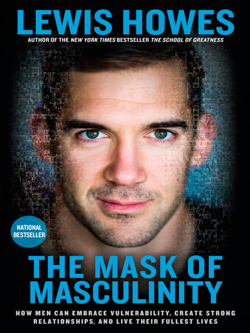 Title details for The Mask of Masculinity by Lewis Howes - Wait list